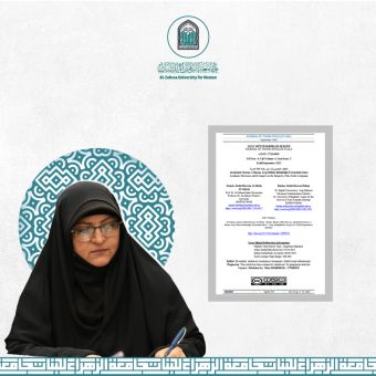 رئيسة جامعة الزهراء (عليها السلام) تنشر بحثاً علمياً في مجلة رصينة بتركيا